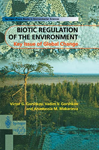 9781852331818: Biotic Regulation of the Environment: Key Issue of Global Change: Key Issues of Global Change