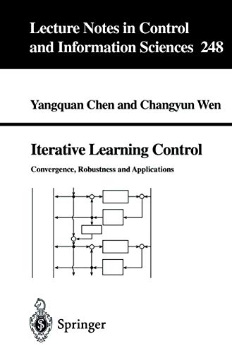 Stock image for Iterative Learning Control: Convergence, Robustness and Applications (Lecture Notes in Control and Information Sciences) (Volume 248) for sale by Anybook.com