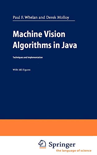 Beispielbild fr Machine Vision Algorithms in Java: Techniques and Implementation zum Verkauf von HPB-Red