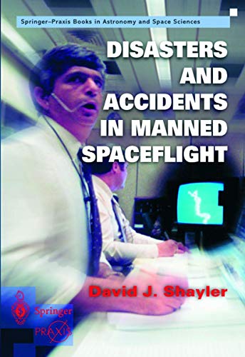 Beispielbild fr Disasters and Accidents in Manned Spaceflight (Springer Praxis Books) zum Verkauf von WorldofBooks