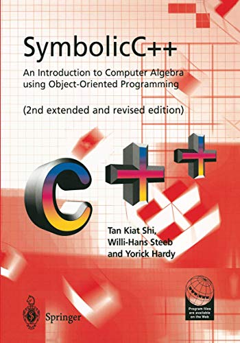 Stock image for Symbolicc++: An Introduction to Computer Algebra Using Object-Oriented Programming: An Introduction to Computer Algebra Using Object-Oriented Programm for sale by ThriftBooks-Dallas