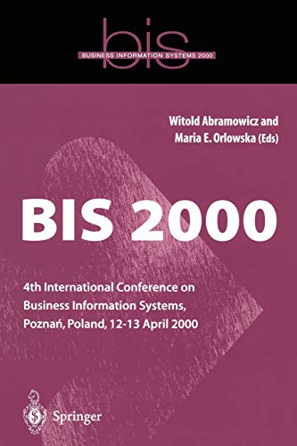 9781852332822: BIS 2000: 4th International Conference on Business Information Systems, Pozna?, Poland, 12-13 April 2000