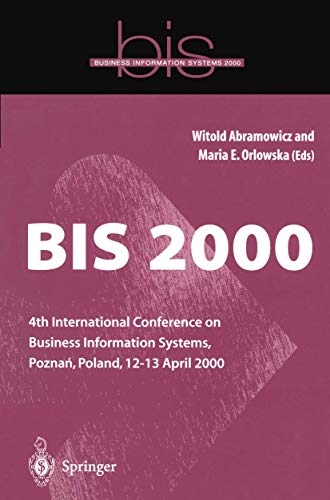 9781852332822: BIS 2000: 4th International Conference on Business Information Systems, Pozna?, Poland, 12–13 April 2000