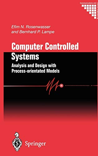 Stock image for Computer Controlled Systems : Analysis and Design with Process-Orientated Models for sale by Better World Books