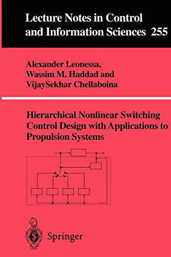 Imagen de archivo de Hierarchical Nonlinear Switching Control Design with Applications to Propulsion Systems a la venta por Lucky's Textbooks