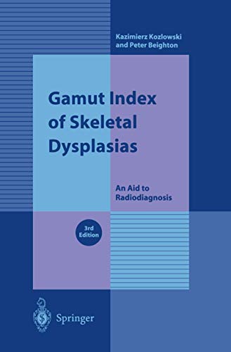 9781852333652: Gamut Index of Skeletal Dysplasias: An Aid to Radiodiagnosis