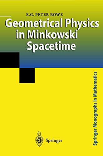 9781852333669: Geometrical Physics in Minkowski Spacetime (Springer Monographs in Mathematics)