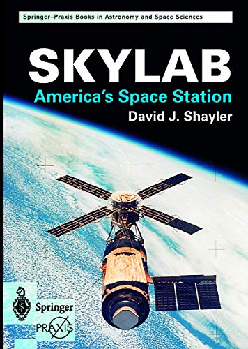 Stock image for Skylab: Americas Space Station (Springer Praxis Books) for sale by Zoom Books Company