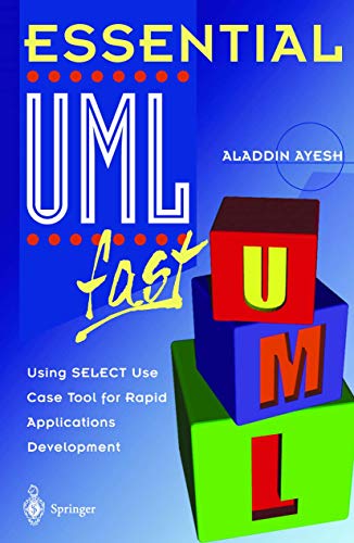 Beispielbild fr Essential Uml Fast: Using Select Use Case Tool for Rapid Applications Development zum Verkauf von Ammareal