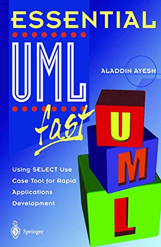 Stock image for Essential UMLTm fast : Using SELECT Use Case Tool for Rapid Applications Development for sale by Chiron Media