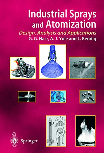 Stock image for Industrial Sprays and Atomization: Design, Analysis and Applications for sale by Books From California