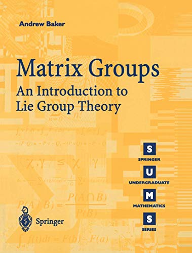 9781852334703: Matrix Groups: An Introduction to Lie Group Theory