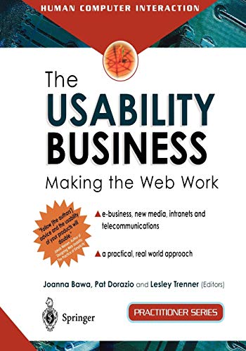 Beispielbild fr The Usability Business: Making the Web Work (Practitioner Series) zum Verkauf von WorldofBooks