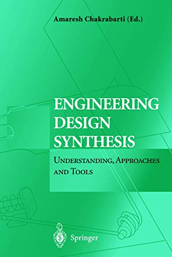 Beispielbild fr Engineering Design Synthesis: Understanding, Approaches and Tools zum Verkauf von AwesomeBooks