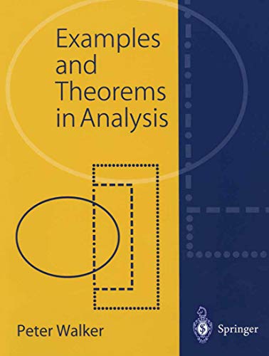 Examples and Theorems in Analysis (9781852334932) by Walker, Peter