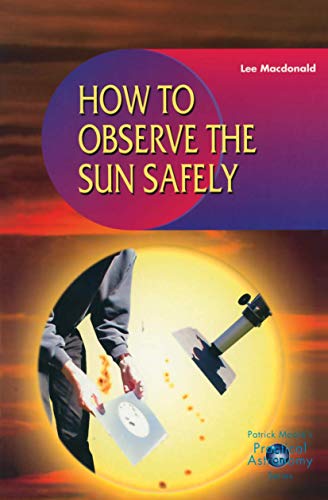 Beispielbild fr How to Observe the Sun Safely zum Verkauf von Half Price Books Inc.