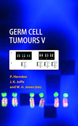 Beispielbild fr Germ Cell Tumours V: The Proceedings of the Fifth Germ Cell Tumour Conference Devonshire Hall, University of Leeds, 13th"15th September, 2001 zum Verkauf von AwesomeBooks