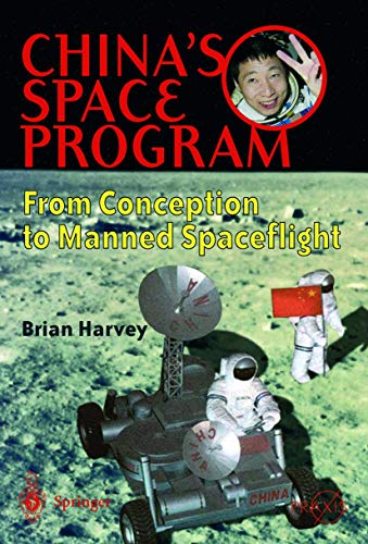 9781852335663: China's Space Program - From Conception to Manned Spaceflight