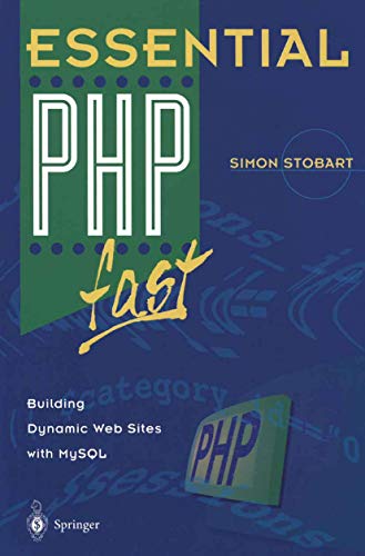 Stock image for Essential PHP Fast : Building Dynamic Web Sites with MySQL for sale by Better World Books