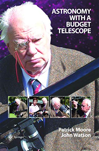 9781852335861: Astronomy with a Budget Telescope (The Patrick Moore Practical Astronomy Series)
