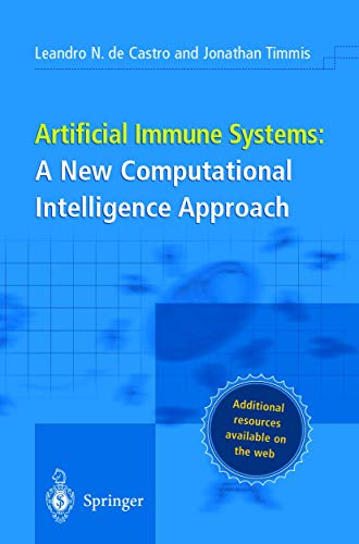 Imagen de archivo de Artificial Immune Systems : A New Computational Intelligence Approach a la venta por Better World Books Ltd