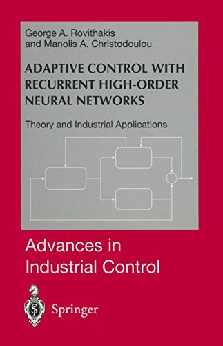 Imagen de archivo de Adaptive Control with Recurrent High-order Neural Networks. a la venta por CSG Onlinebuch GMBH