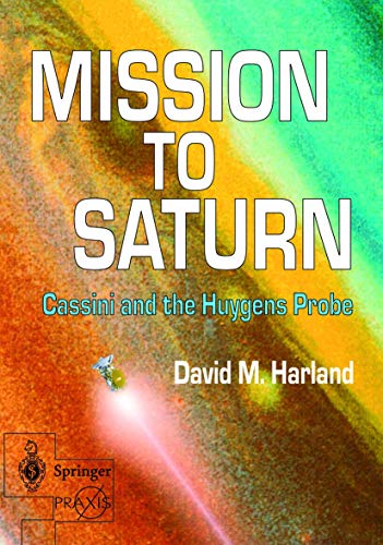 9781852336561: Mission to Saturn: Cassini and the Huygens Probe [Lingua Inglese]