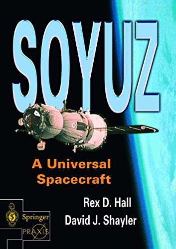 9781852336578: Soyuz: A Universal Spacecraft (Springer Praxis Books)