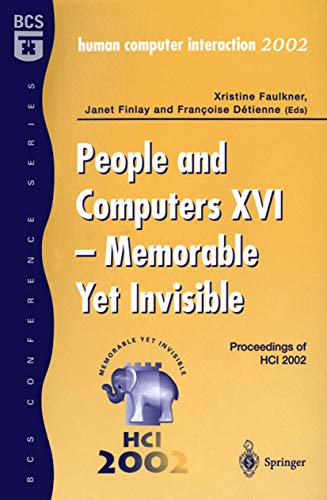 Stock image for People and Computers XVI - Memorable Yet Invisible: Proceedings of HCI 2002 for sale by Phatpocket Limited