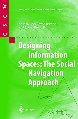 Stock image for Designing Information Spaces : The Social Navigation Approach for sale by Better World Books