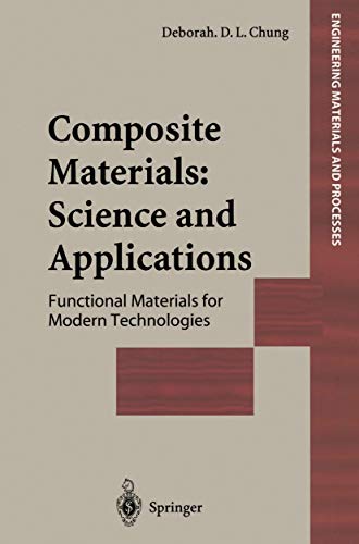 Beispielbild fr Composite Materials: Science and Applications: Functional Materials for Modern Technologies zum Verkauf von Anybook.com