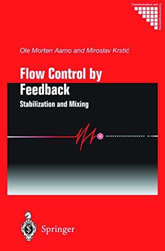 9781852336691: Flow Control by Feedback: Stabilization and Mixing (Communications and Control Engineering)