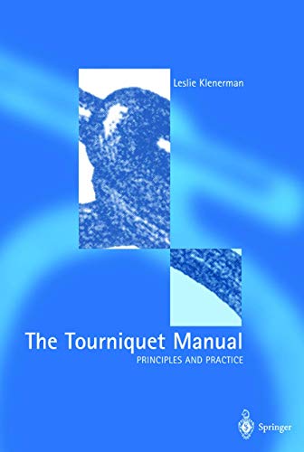The Tourniquet Manual â€• Principles and Practice (9781852337063) by Klenerman, Leslie