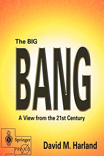 Stock image for The Big Bang : A View from the 21st Century for sale by Better World Books: West