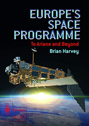 Stock image for Europe's Space Programme: To Ariane and Beyond for sale by Chiron Media