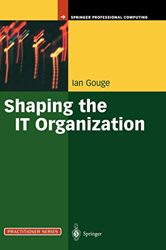 9781852337278: Shaping the It Organization: The Impact of Outsourcing and the New Business Model