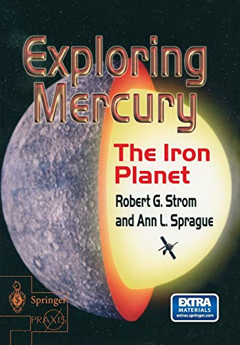 9781852337315: Exploring Mercury: The Iron Planet (Springer Praxis Books)