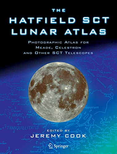 9781852337490: The Hatfield SCT Lunar Atlas: Photographic Atlas for Meade, Celestron and other SCT Telescopes