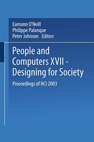 Beispielbild fr People and Computers XVII ? Designing for Society: Proceedings of HCI 2003 (BCS Conference Series) zum Verkauf von Phatpocket Limited