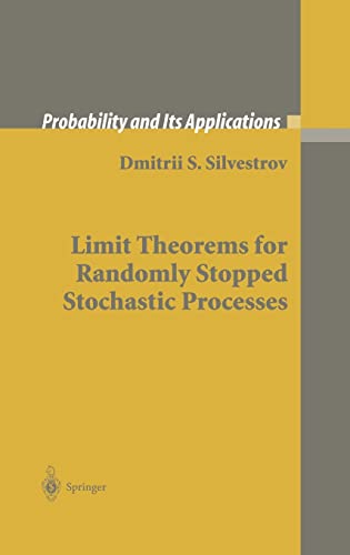9781852337773: Limit Theorems for Randomly Stopped Stochastic Processes (Probability and Its Applications)