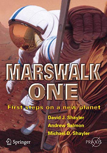 Stock image for Marswalk One: First Steps on a New Planet (Springer Praxis Books) for sale by HPB-Red