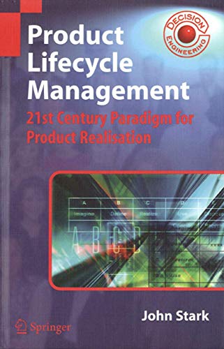 Stock image for Product Lifecycle Management: 21st century Paradigm for Product Realisation for sale by Idaho Youth Ranch Books