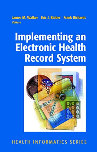 Stock image for Implementing an Electronic Health Record System (Health Informatics) for sale by Jenson Books Inc