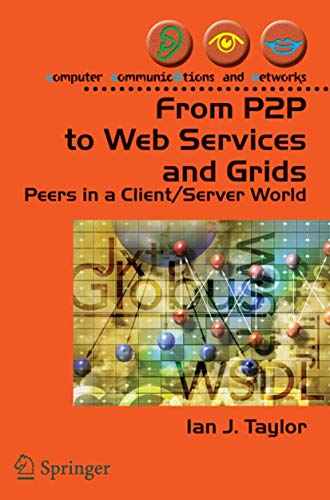 9781852338695: From P2P to Web Services and Grids: Peers in a Client/Server World (Computer Communications and Networks)
