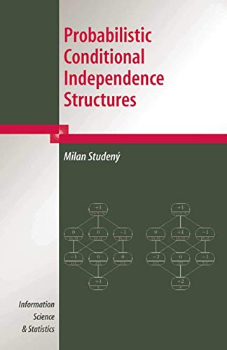 Stock image for Probabilistic Conditional Independence Structures for sale by Biblios