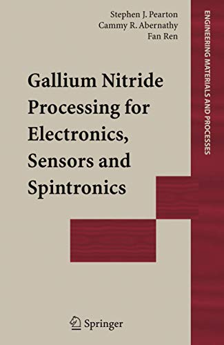 Stock image for Gallium Nitride Processing for Electronics, Sensors and Spintronics for sale by Books Puddle