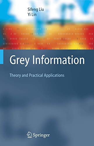 9781852339951: Grey Information: Theory and Practical Applications (Advanced Information and Knowledge Processing)
