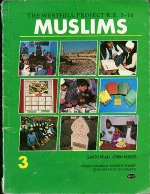 Muslims (The Westhill Project) (Bk. 3) (9781852340759) by G. Read