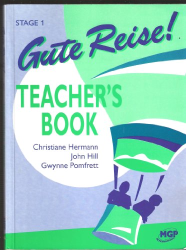 Gute Reise! 1 (9781852344252) by John Hill~Gwynne Pomfrett~Christiane Hermann