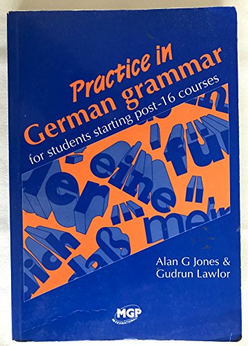 9781852344511: Practice in German Grammar: For Students Starting Post-16 Courses